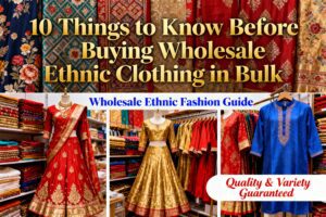 Wholesale Ethnic Clothing